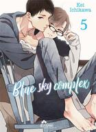 Couverture du livre « Blue sky complex Tome 5 » de Kei Ichikawa aux éditions Boy's Love