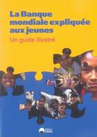 Couverture du livre « La banque mondiale expliquée aux jeunes » de  aux éditions Eska