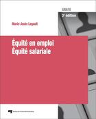 Couverture du livre « Équité en emploi, équité salariale (3e édition) » de Marie-Josee Legault aux éditions Pu De Quebec
