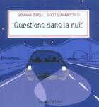 Couverture du livre « Questions dans la nuit » de Zoboli/Scarabottolo aux éditions La Joie De Lire