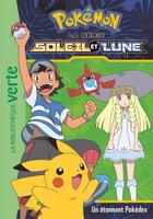 Couverture du livre « Pokémon - Soleil et Lune t.3 ; un étonnant Pokédex » de  aux éditions Hachette Jeunesse