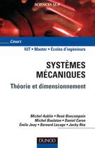 Couverture du livre « Systemes mecaniques - theorie et dimensionnement » de Aublin/Boncompain aux éditions Dunod