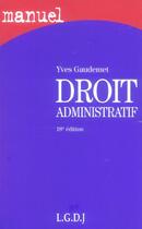 Couverture du livre « Droit administratif (18e édition) (18e édition) » de Yves Gaudemet aux éditions Lgdj