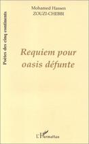 Couverture du livre « REQUIEM POUR OASIS DÉFUNTE » de Mohamed Hassen Zouzi-Chebbi aux éditions L'harmattan