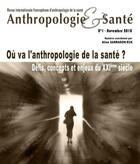 Couverture du livre « ANTHROPOLOGIE & SANTE T.1 ; où va l'anthropologie de la santé ? » de Association Amades aux éditions Association Amades