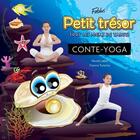Couverture du livre « Conte-yoga, petit trésor sous les mers de Tahiti » de Nicole Lebel aux éditions Fablus