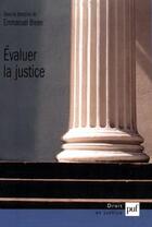 Couverture du livre « Évaluer la justice » de Emmanuel Breen aux éditions Puf