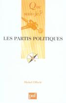 Couverture du livre « Les partis politiques » de Michel Offerle aux éditions Que Sais-je ?