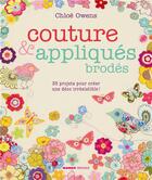 Couverture du livre « Couture & appliqués brodés » de Chloe Owens aux éditions Mango