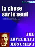 Couverture du livre « La chose sur le seuil » de Howard Phillips Lovecraft aux éditions The Lovecraft Monument