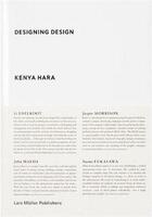 Couverture du livre « Kenya hara designing design (hardback) » de Kenya Hara aux éditions Lars Muller
