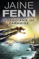 Couverture du livre « Guardians of Paradise » de Jaine Fenn aux éditions Orion Digital
