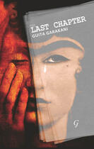 Couverture du livre « The Last Chapter, The » de Garakani Guita aux éditions Garnet Publishing Uk Ltd