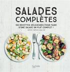 Couverture du livre « Salades complètes ; 100 recettes délicieuses pour faire d'une salade un plat complet ! » de Sophie Dupuis-Gaulier aux éditions Hachette Pratique
