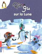 Couverture du livre « Pingu sur la lune - vol05 » de Fanny Joly aux éditions Pocket Jeunesse