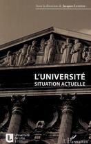 Couverture du livre « L'université, situation actuelle » de Jacques Lemiere aux éditions Ecole Des Loisirs