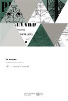 Couverture du livre « Le caveau » de Le Caveau aux éditions Hachette Bnf