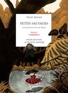 Couverture du livre « Petits sauvages » de David Almond aux éditions Actes Sud-papiers