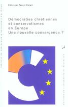 Couverture du livre « Democraties chretiennes et conservatismes en europe » de Delwit P aux éditions Universite De Bruxelles