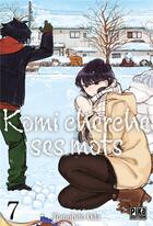 Couverture du livre « Komi cherche ses mots Tome 7 » de Tomohito Oda aux éditions Pika