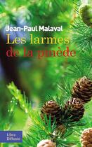 Couverture du livre « Les larmes de la pinède » de Jean-Paul Malaval aux éditions Libra Diffusio