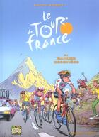 Couverture du livre « Le tour de France t.1 : le tour de France en BD » de Renaud et Laurent Jalabert et Lacore aux éditions Jungle