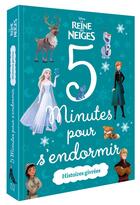 Couverture du livre « 5 minutes pour s'endormir : La Reine des Neiges : histoires givrées » de Disney aux éditions Disney Hachette