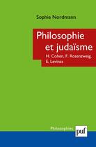 Couverture du livre « Philosophie et judaïsme » de Sophie Nordmann aux éditions Puf