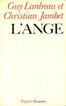 Couverture du livre « L'Ange » de Lardreau/Jambet aux éditions Grasset Et Fasquelle