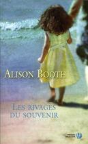 Couverture du livre « Les rivages du souvenir » de Alison Booth aux éditions Presses De La Cite