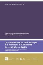 Couverture du livre « La connaissance du droit étranger ; à la recherche d'instruments de coopération adaptés » de  aux éditions Ste De Legislation Comparee