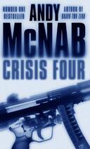 Couverture du livre « Crisis Four » de Andy Mcnab aux éditions Epagine