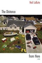 Couverture du livre « The Distance from Here » de Neil Labute aux éditions Overlook