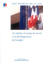 Couverture du livre « Les salaires, le temps de travail et le developpement de l'emploi » de  aux éditions Documentation Francaise