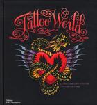 Couverture du livre « Tattoo world ; les plus grands artistes à travers le monde » de Marisa Kakoulas et Michael Kaplan aux éditions La Martiniere