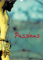 Couverture du livre « Passions (Calendrier mural 2020 DIN A3 vertical) ; Christ en croix en Alsace. (Calendrier mensuel, 14 Pages ) » de Patrice Thebault aux éditions Calvendo