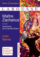 Couverture du livre « Maître Zacharius ; aventures de la famille Raton » de Jules Verne aux éditions Larousse