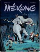 Couverture du livre « Mékong t.2 ; piège en forêt Moï » de Coyere et Bartoll aux éditions Dargaud