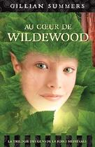 Couverture du livre « Au coeur de Wildewood » de Gillian Summers aux éditions Ada