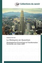 Couverture du livre « La malaysia en question » de Bernard-S aux éditions Presses Academiques Francophones
