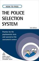 Couverture du livre « How to Pass the Police Selection System » de Tolley Harry aux éditions Kogan Page Digital