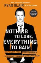 Couverture du livre « Nothing to Lose, Everything to Gain » de Ryan Blair aux éditions Penguin Group Us