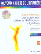Couverture du livre « Nci T.10 ; Soins Infirmiers Aux Personnes Atteintes D'Affections Digestives ; 3e Edition » de Perlemuter et Guimbaud aux éditions Elsevier-masson