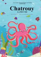 Couverture du livre « Chatrouy : la pieuvre » de Les Contes De Pauline aux éditions Books On Demand