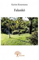 Couverture du livre « Falankô » de Karim Kourouma aux éditions Edilivre
