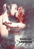 Couverture du livre « Paris sensuels tenus » de Pierrette Lavallee aux éditions Sharon Kena