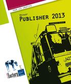 Couverture du livre « Publisher 2013 » de Corinne Herve aux éditions Eni