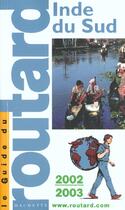Couverture du livre « Guide Du Routard ; Inde Du Sud ; Edition 2002 » de Philippe Gloaguen aux éditions Hachette Tourisme