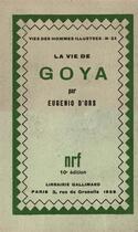 Couverture du livre « Vie De Goya » de Eugenio D'Ors aux éditions Gallimard