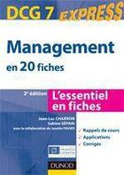 Couverture du livre « DCG 7 ; management en 20 fiches (2e édition) » de Jean-Luc Charron et Sabine Separi et Josette Favier aux éditions Dunod